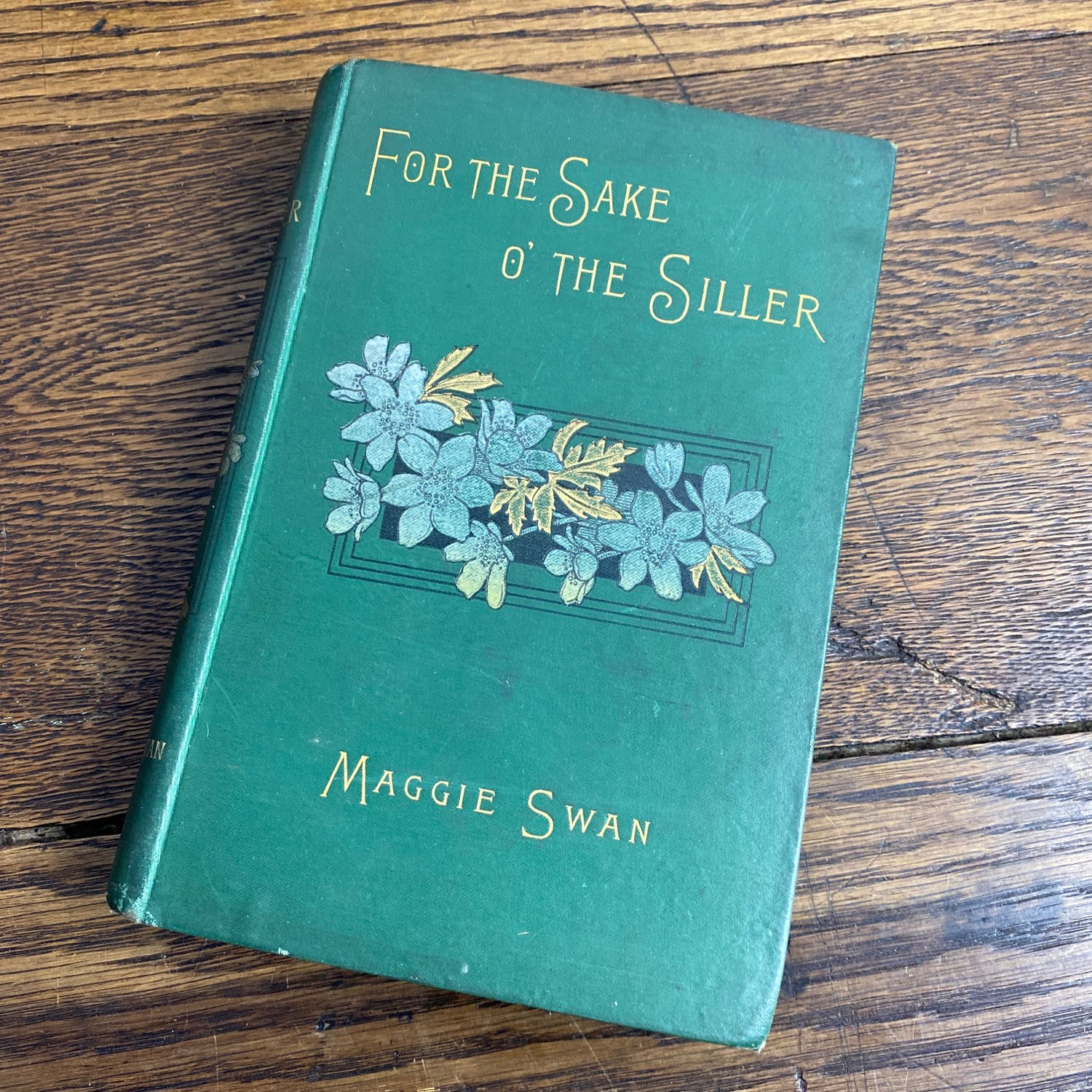 For The Sake O’ The Siller Vintage Book