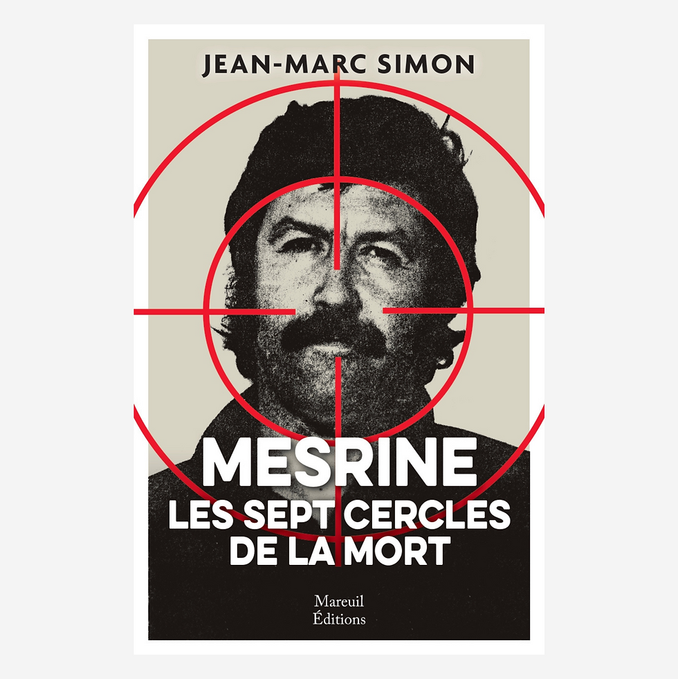 Mesrine - les sept cercles de la mort