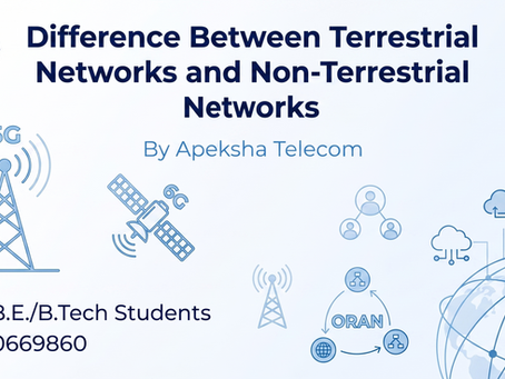 Difference Between Terrestrial Networks and Non-Terrestrial Networks