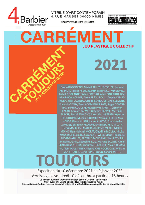 Affiche de l'exposition "Carrément toujours 2021" à la galerie 4,Barbier de Nîmes
