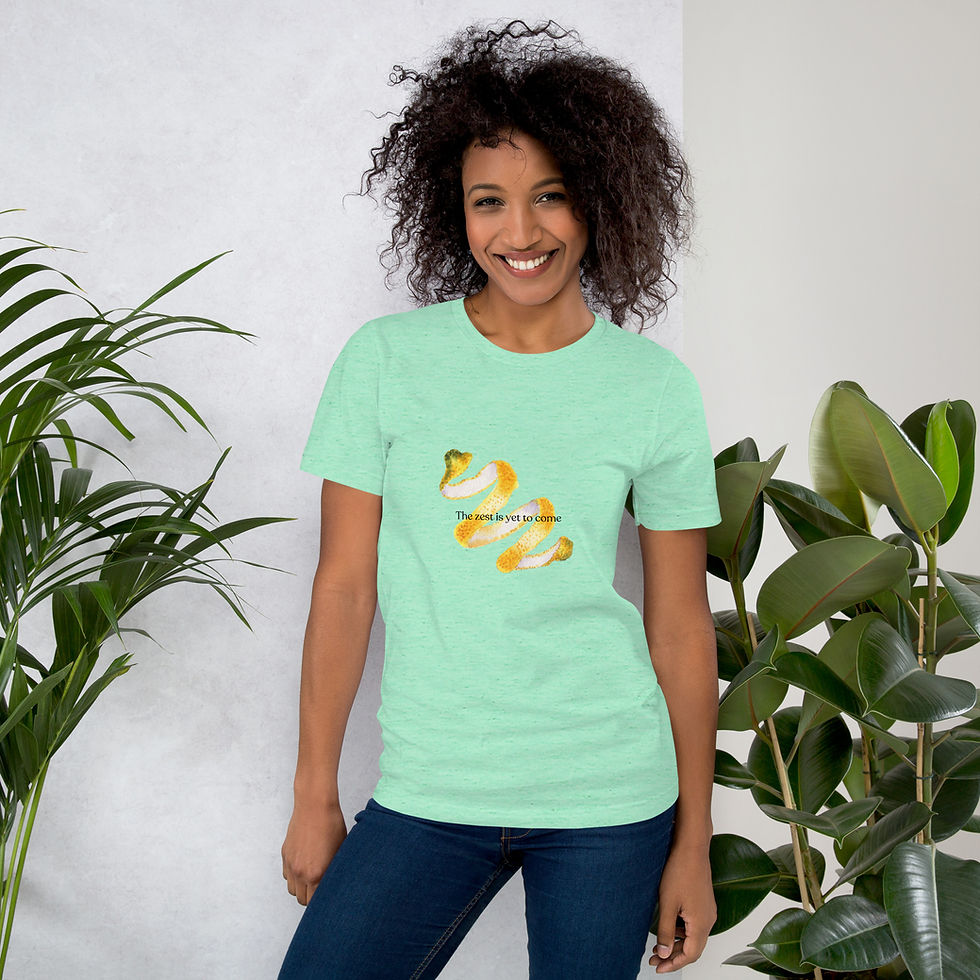 Thumbnail: The Zest is Yet to Come Unisex t-shirt