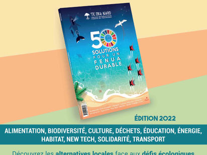 2ème édition - Magazine 50 Solutions pour un Fenua Durable