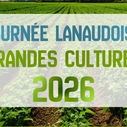 Journée Lanaudoise Grandes Cultures 2026