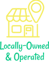 We're Locally Owned & Operated!