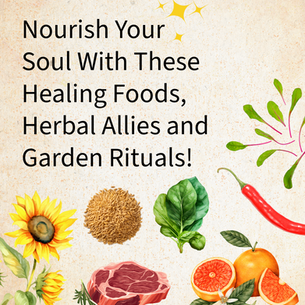 Embrace Aries season with soulful nourishment through healing foods, herbal allies, and garden rituals. Transformative wellness awaits as you manifest your best self with these vibrant natural elements