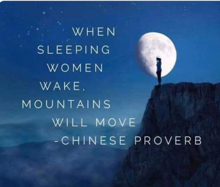 “When sleeping women wake, mountains move”