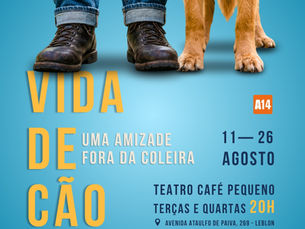 Com texto inédito e direção do premiado Ivan Fernandes, “Vida de Cão – Uma Amizade Fora da Coleira” estreia no Teatro Café Pequeno, no Leblon