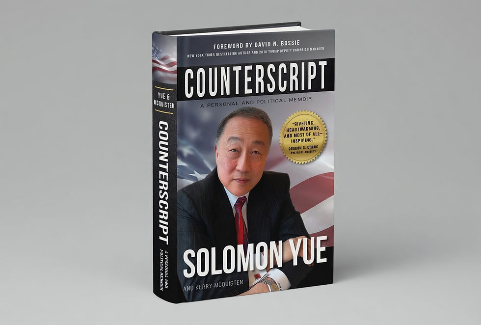 From Escaping Mao’s Red Guards to Joining the RNC: New Memoir by Solomon Yue Offers a Rare Inside Look at Power, Survival, and U.S.–China Tensions