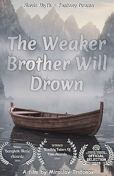 THE WEAKER BROTHER WILL DROWN