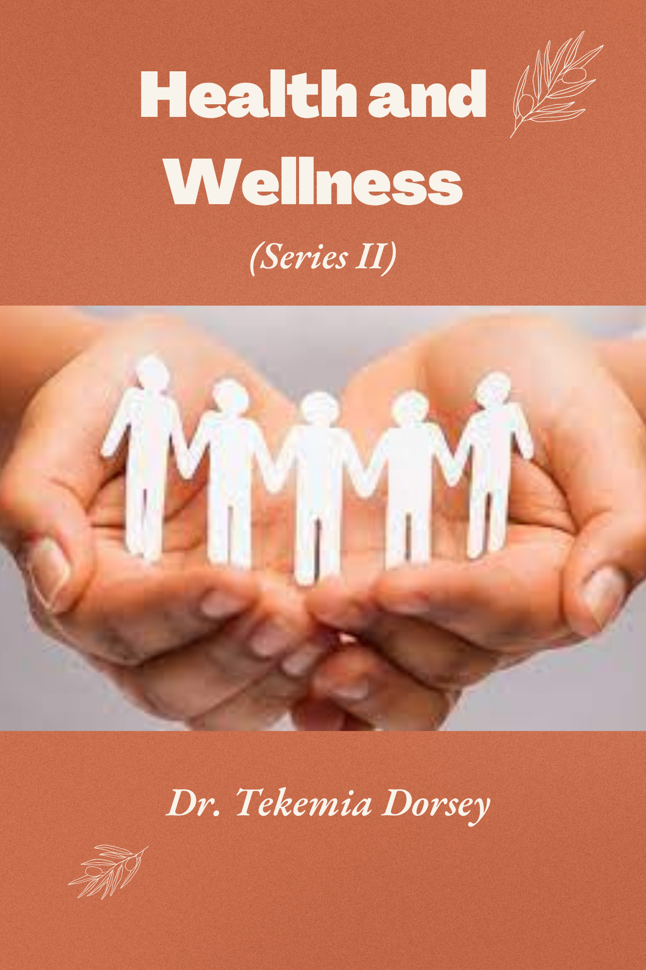 Series II: Health and Wellness