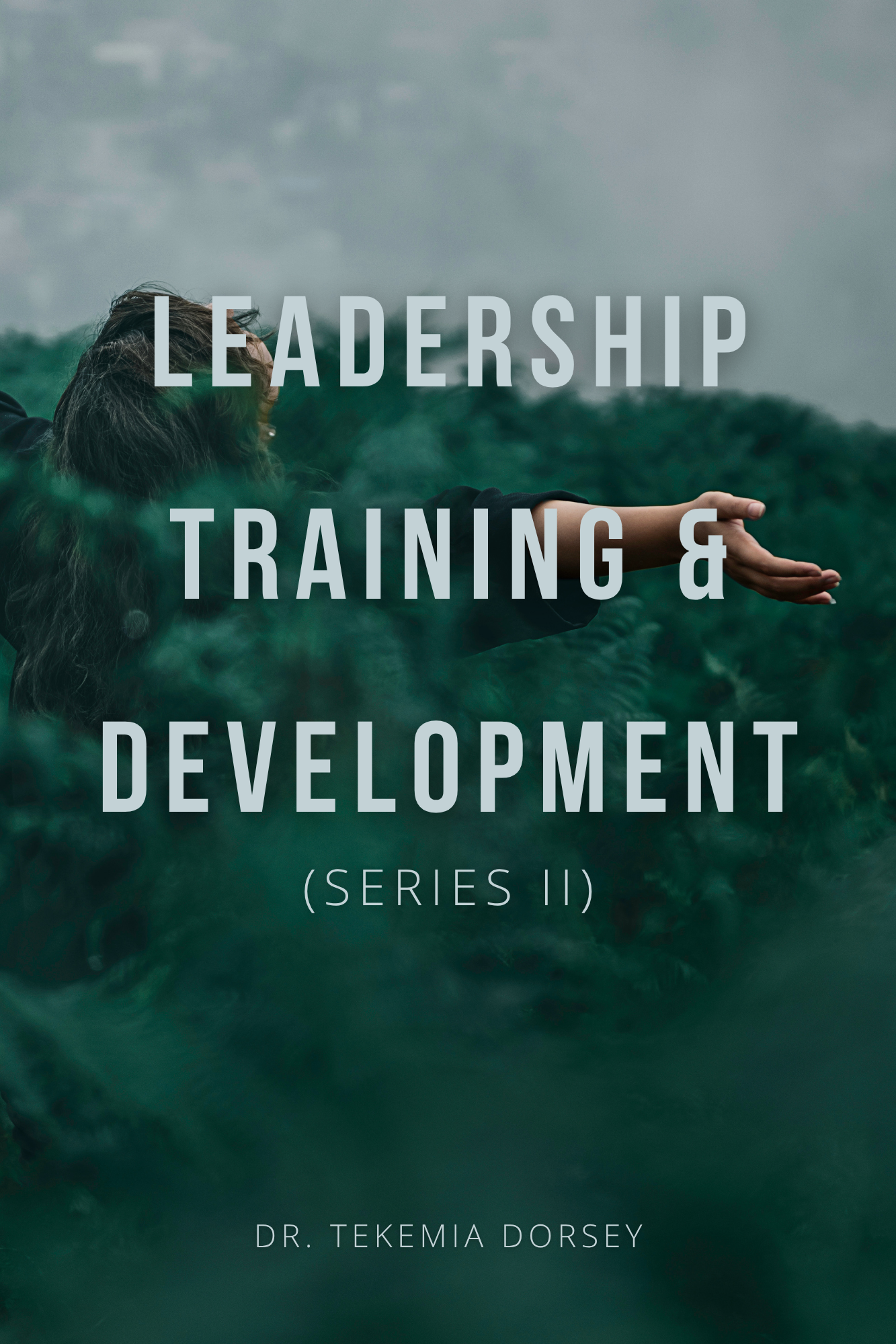 Series II: Leadership Training and Development