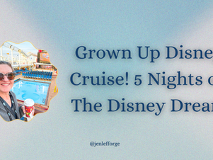 Grown Up Disney Cruise! 5 Nights on The Disney Dream