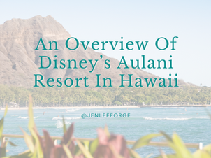 an overview of Disney's aulani resort in Hawaii