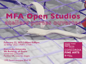 MFA Open Studios at Concordia University