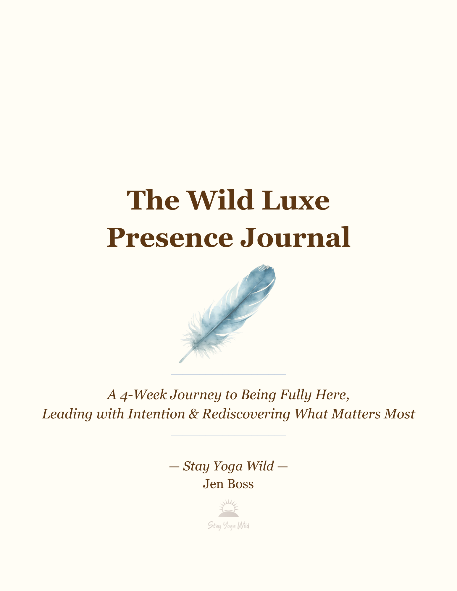 Wild Luxe Presence Journal - 4-Week Mindfulness Journal for Executive Leaders - Digital Download - Stay Yoga Wild