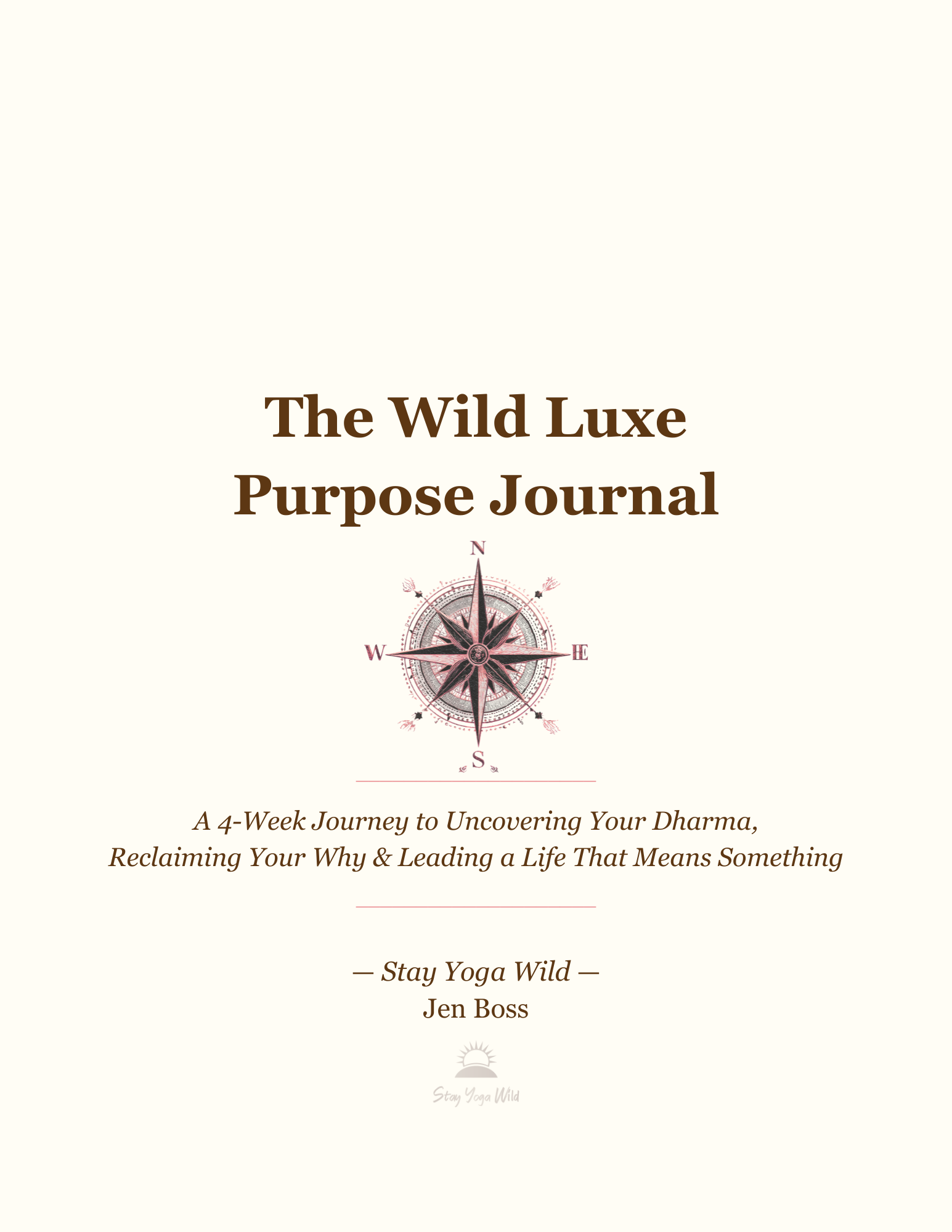 Wild Luxe Purpose Journal - 4-Week Guided Journey to Find Your Purpose - Digital Download - Stay Yoga Wild