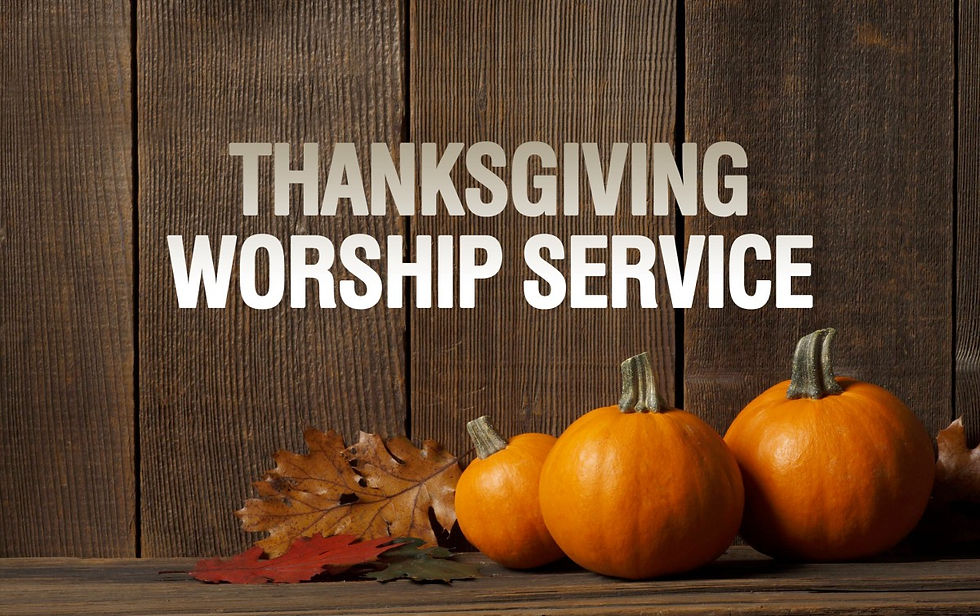 Thanksgiving Worship