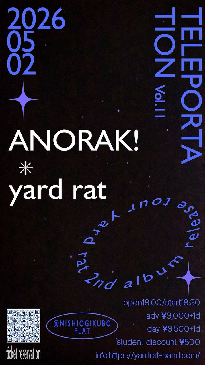 “Teleportation vol.11” -yard rat 2nd Album『undertaker』Release Live-