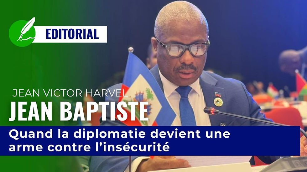 Jean Victor Harvel Jean Baptiste : Quand la diplomatie devient une arme contre l’insécurité