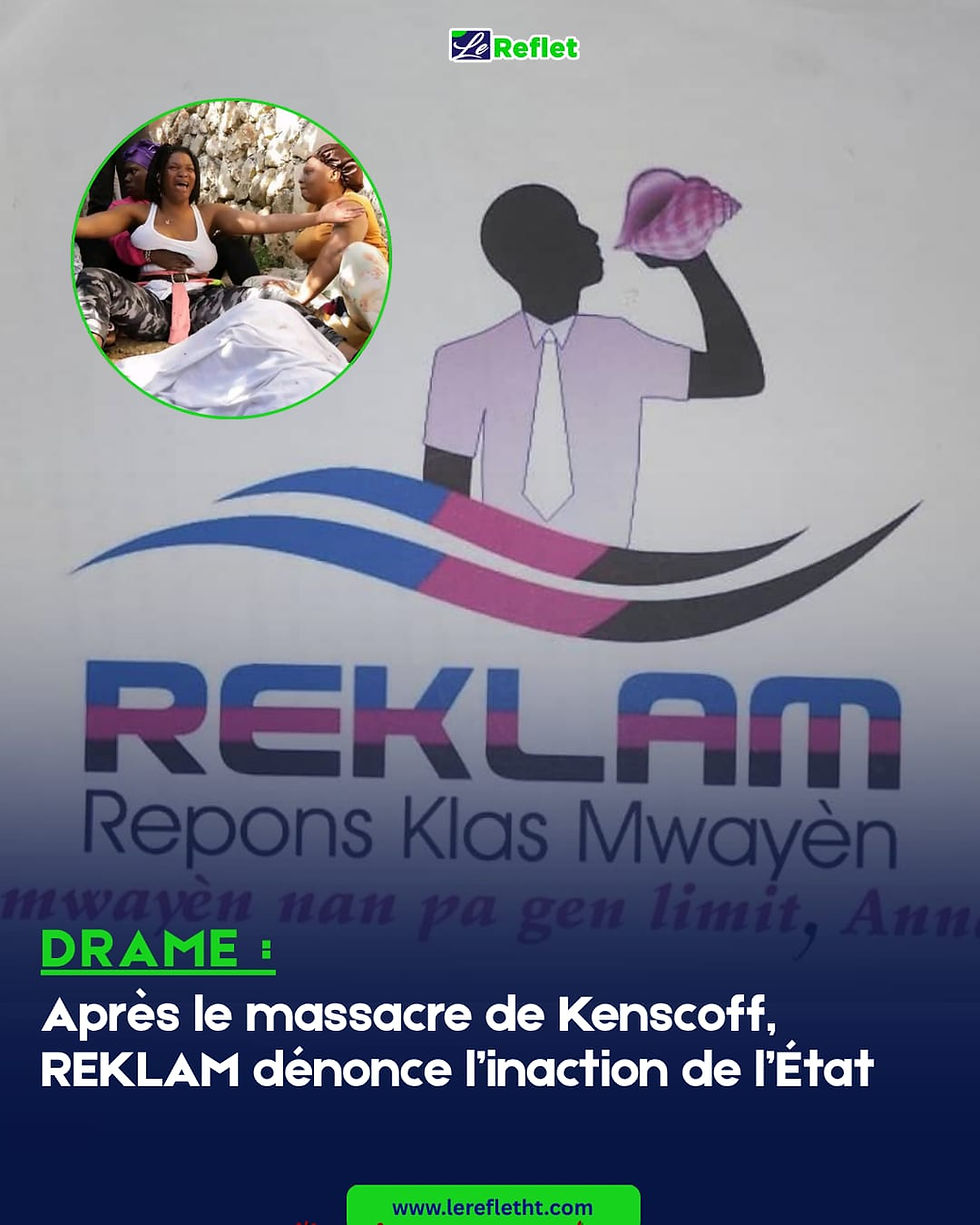 Après le massacre de Kenscoff, REKLAM dénonce l’inaction de l’État