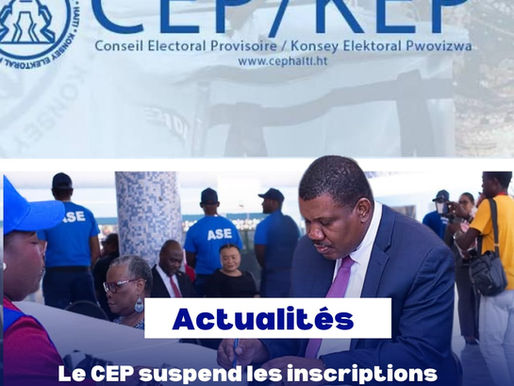 Le CEP suspend les inscriptions des électeurs et l’enregistrement des candidats