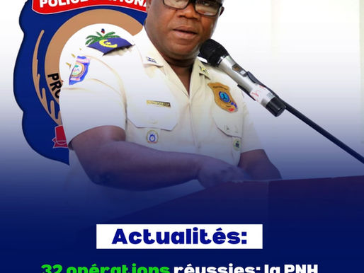 32 opérations réussies: la PNH dresse un bilan sécuritaire pour le premier trimestre de l’année 2026