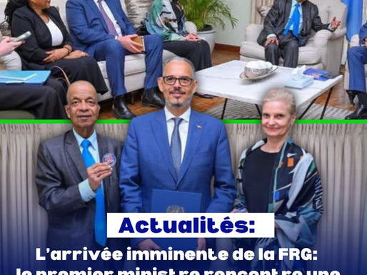 L’arrivée imminente de la FRG: le premier ministre rencontre une délégation de haut niveau des Nations Unies