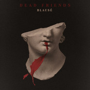 DEAD FRIENDS