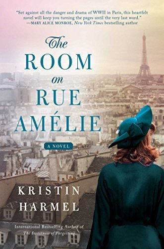 Book cover of The Room on Rue Amélie by Kristin Harmel – Historical Fiction Book Review