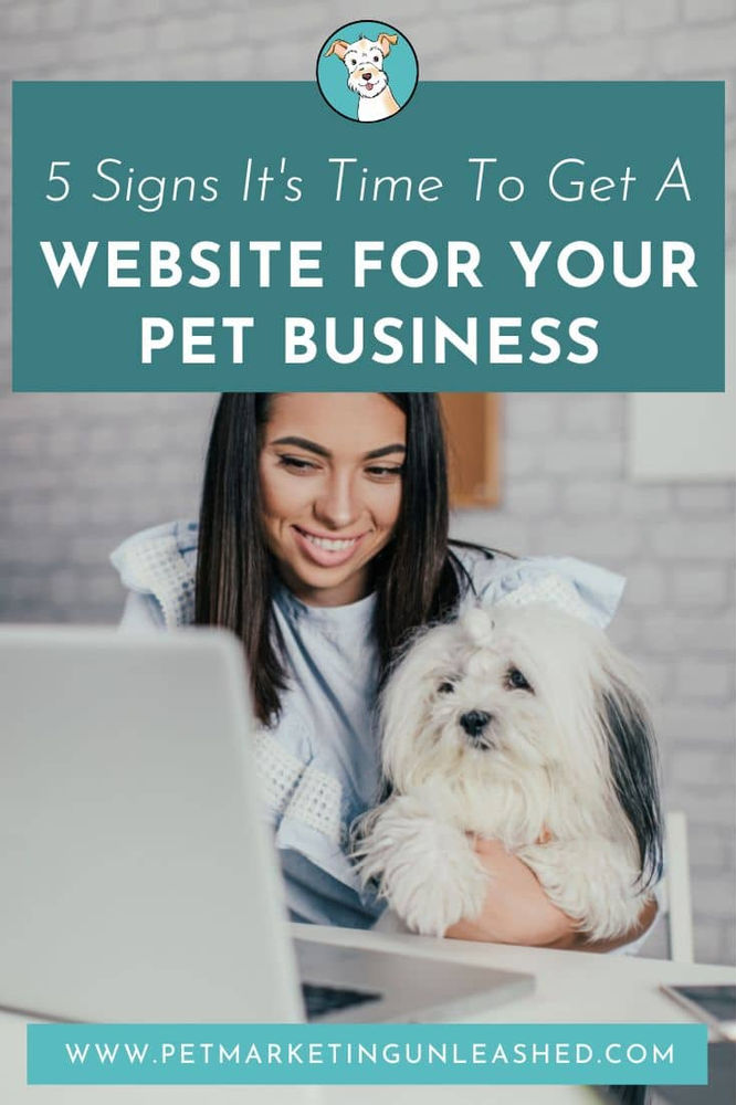 5 Signs That It’s TIME To Get a site For Your Pet Business