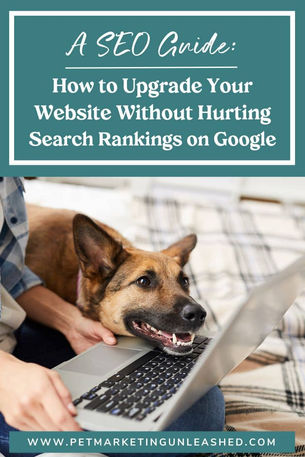 A SEO Guide: How to Upgrade Your Website Without Hurting Search Rankings on Google