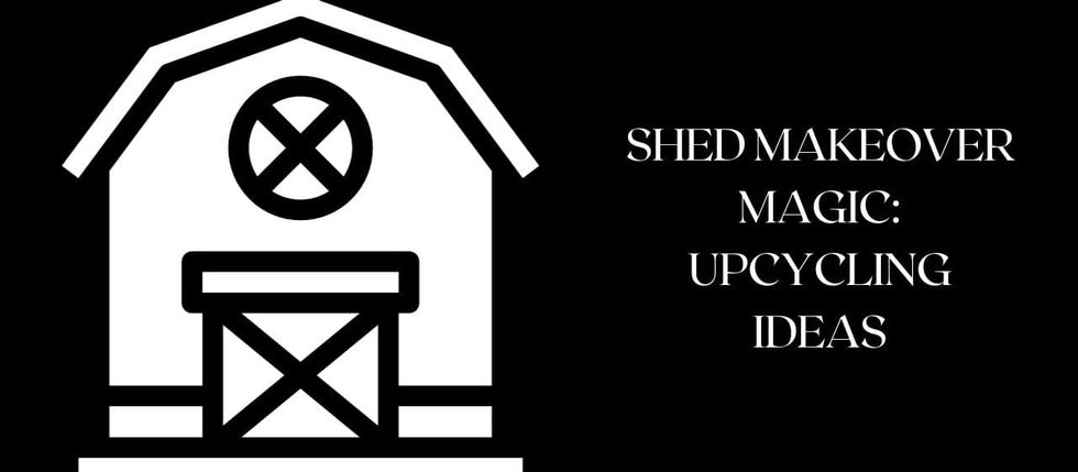 Shed Makeover Magic: Upcycling Ideas