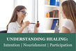 Understanding Healing