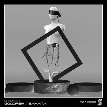 Bassment - Goldfish / Sahara