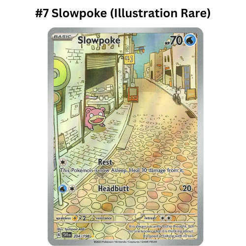 #7 Slowpoke (Illustration Rare)