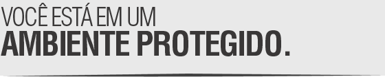 Você está em um ambiente protegido