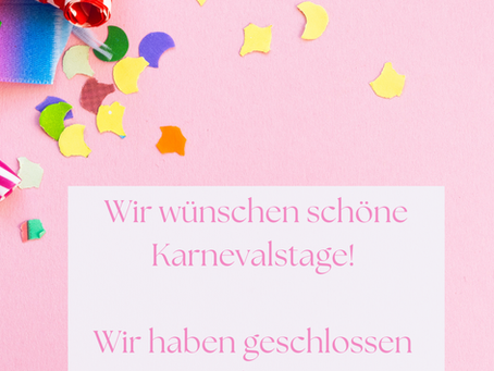 Wir wünschen schöne Karnevalstage!