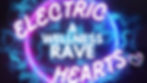 Electric Hearts: A Wellness Rave