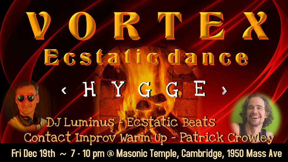 Vortex Ecstatic Dance: HYGGE