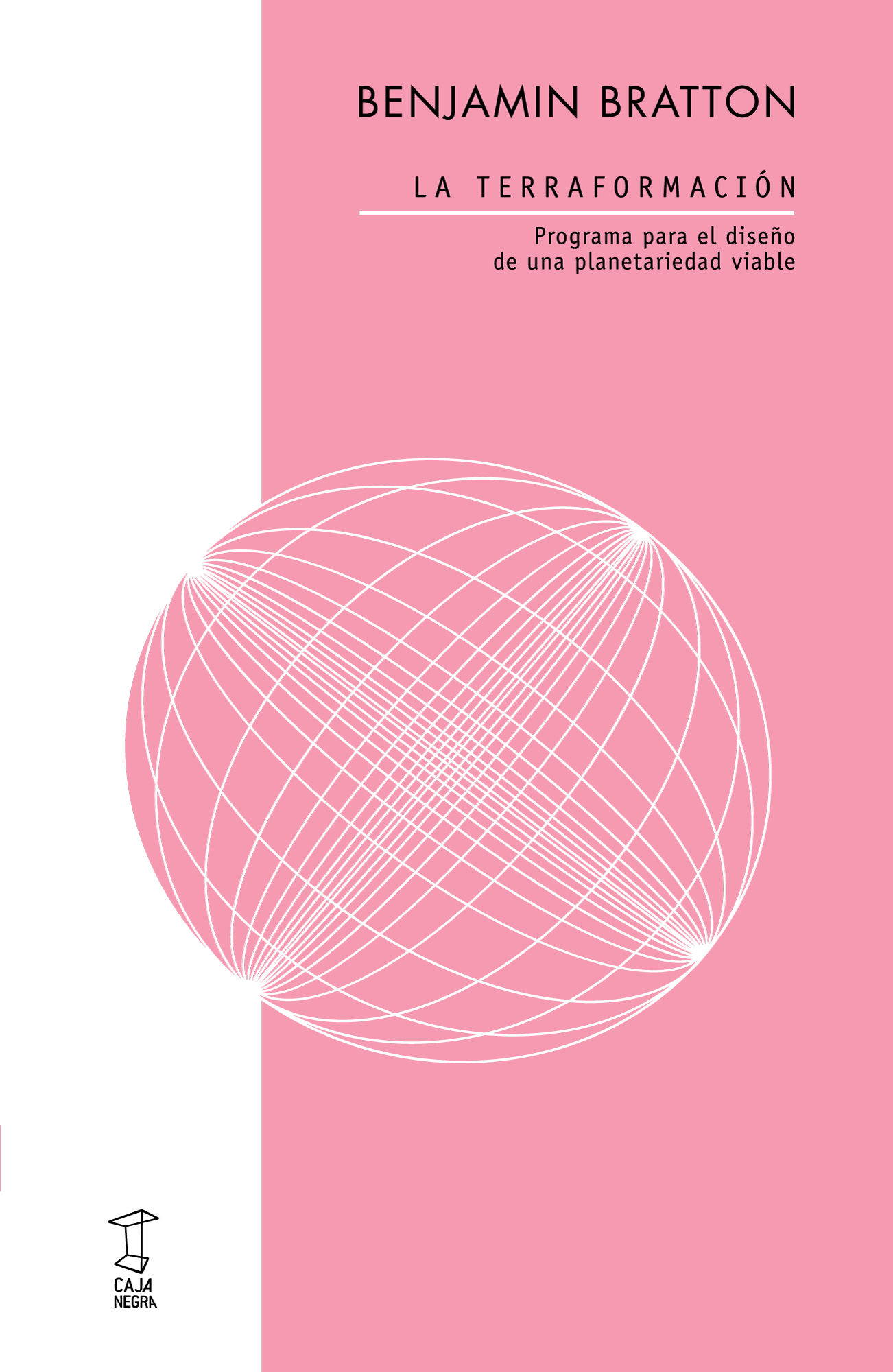 La terraformación. Programa para el diseño de una planetariedad viable