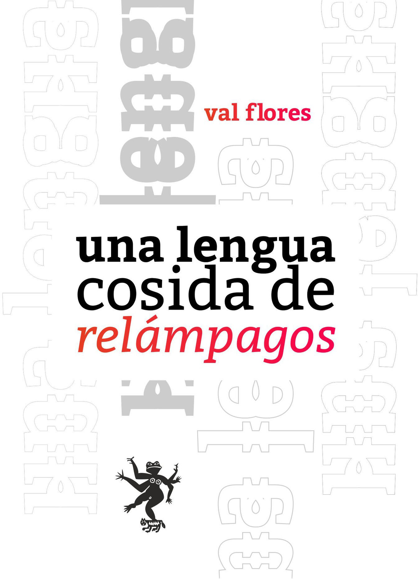 Una lengua cosida de relámpagos
