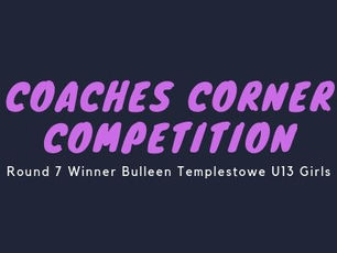 Coaches Corner Round 7 Winner