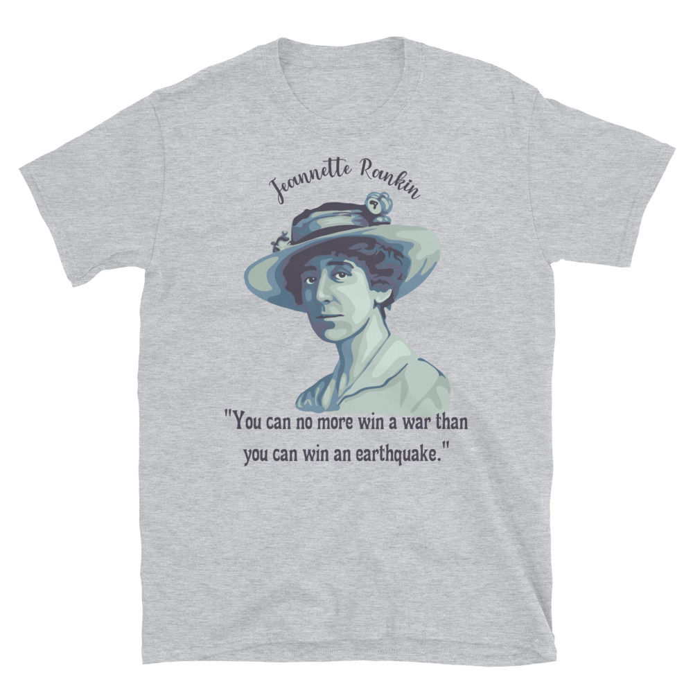 Jeannette Rankin Portrait and Quote Short-Sleeve Unisex T-Shirt