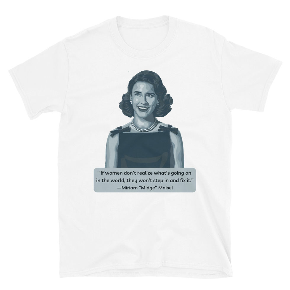 Thumbnail: Midge Maisel QuoteShort-Sleeve Unisex T-Shirt