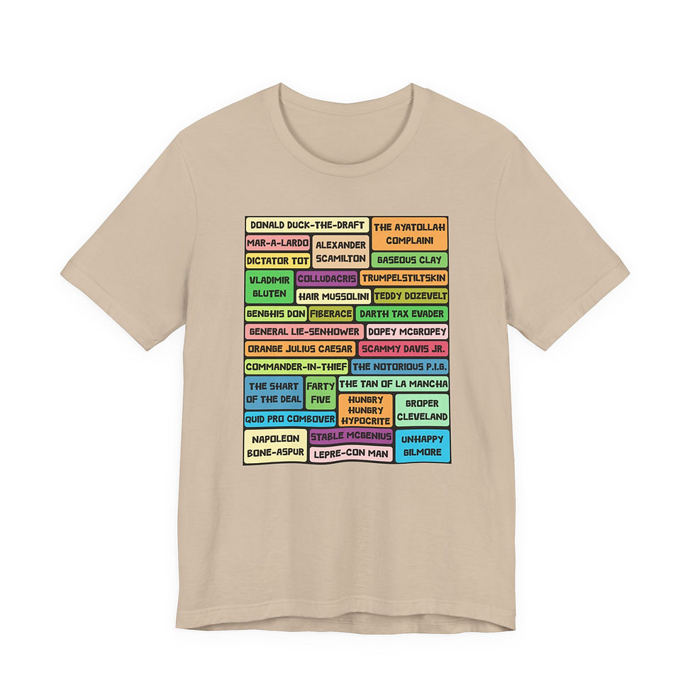 Thumbnail: A Trump by Any Other Name Colorful Unisex Tee, Funny Graphic Shirt, T-Shirt