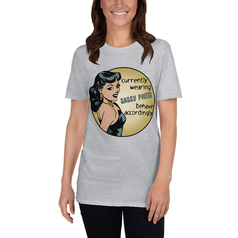 Sassy Pants - Short-Sleeve Unisex T-Shirt