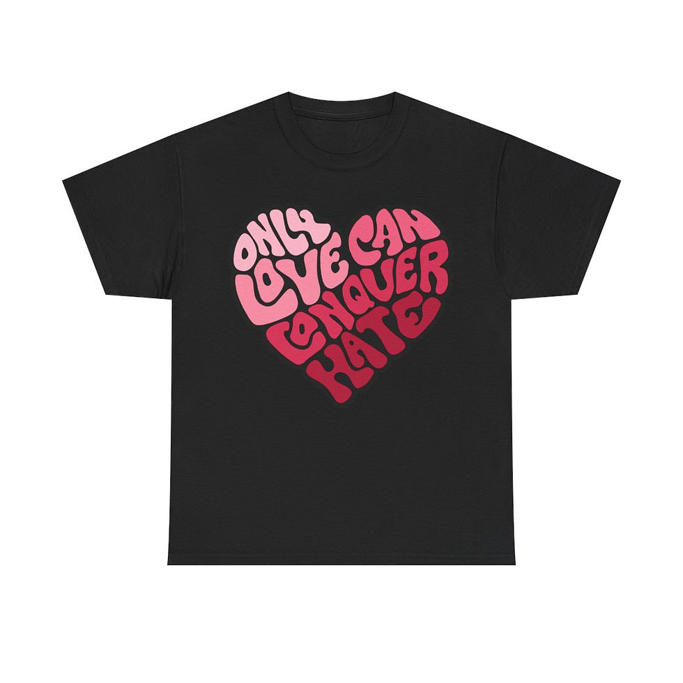 Thumbnail: Only Love Can Conquer Hate Word Art Unisex Heavy Cotton Tee