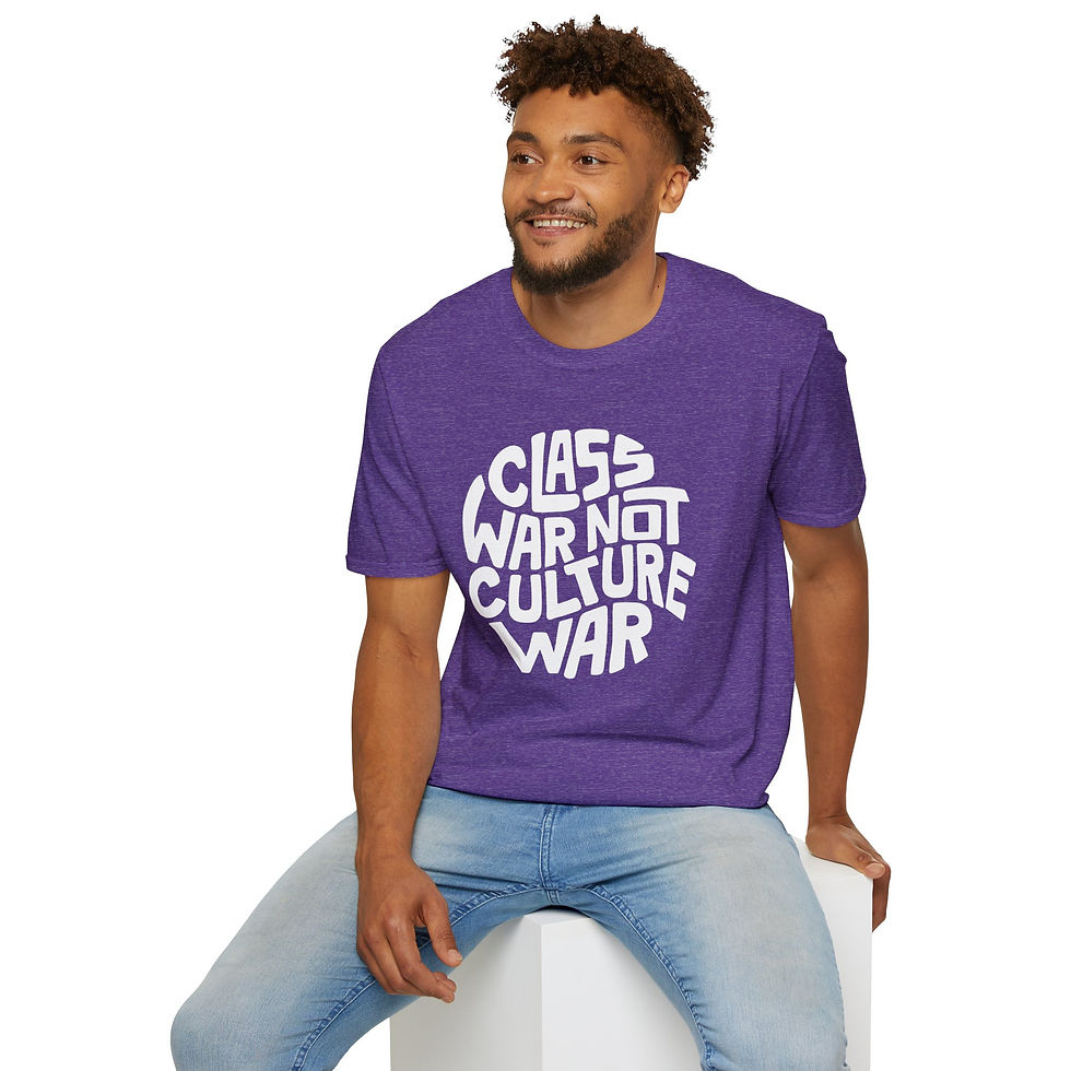 Thumbnail: Class War Not Culture War T-Shirt — Political Protest Graphic Tee