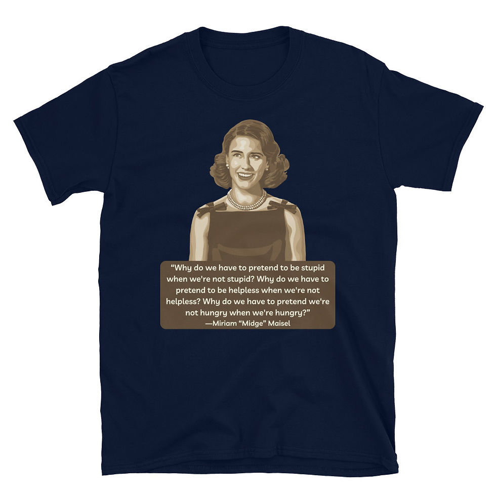 Thumbnail: Midge Maisel Quote Short-Sleeve Unisex T-Shirt