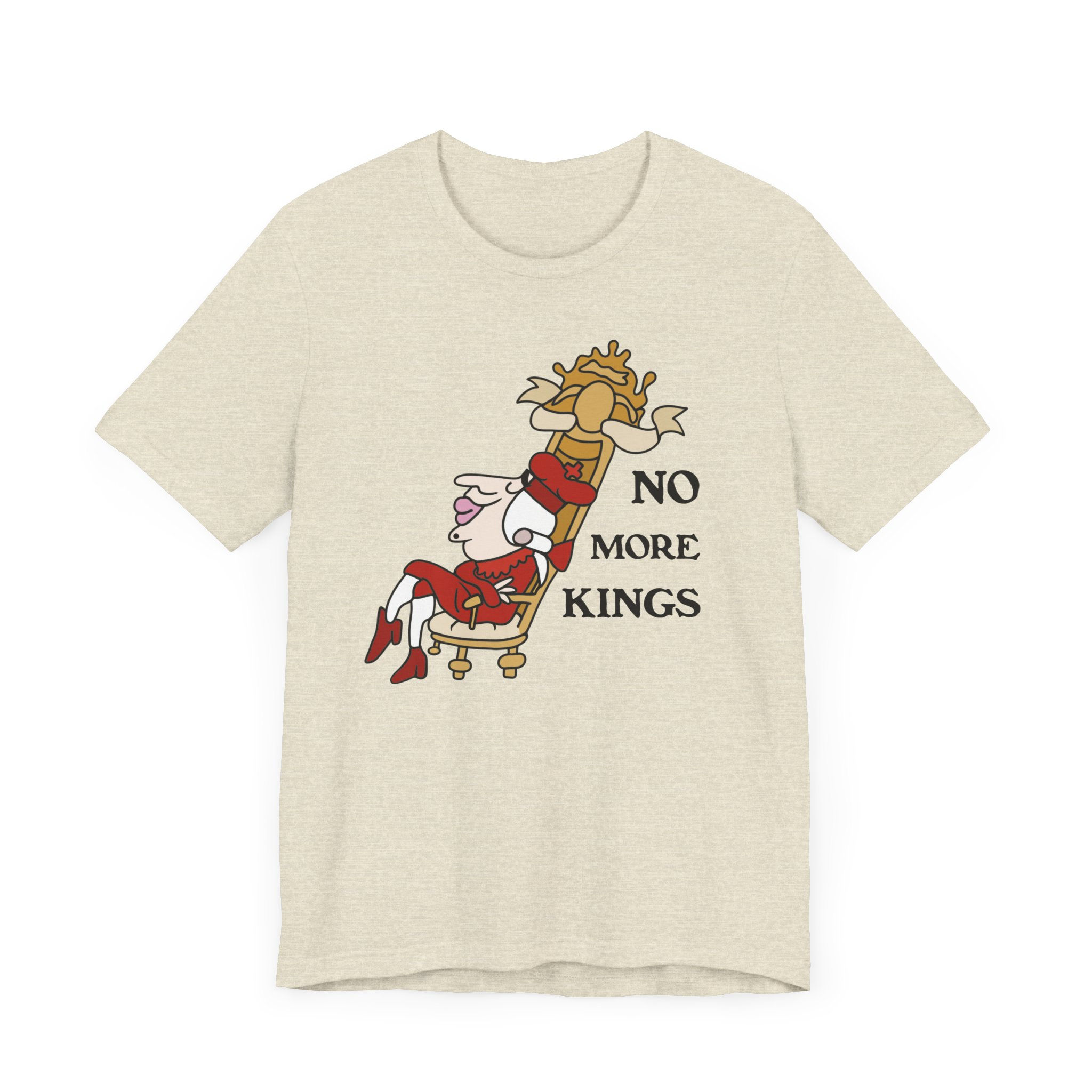 No More Kings - Unisex Graphic Print T-Shirt, Retro Vintage Vibes